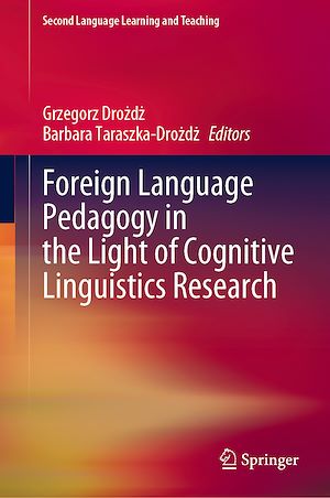 Téléchargez le livre :  Foreign Language Pedagogy in the Light of Cognitive Linguistics Research