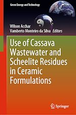 Télécharger le livre :  Use of Cassava Wastewater and Scheelite Residues in Ceramic Formulations