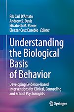 Télécharger le livre :  Understanding the Biological Basis of Behavior