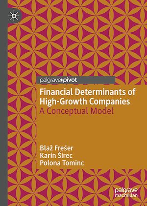 Téléchargez le livre :  Financial Determinants of High-Growth Companies