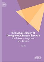 Télécharger le livre :  The Political Economy of Developmental States in East Asia