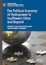 Download this eBook The Political Economy of Hydropower in Southwest China and Beyond