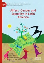 Télécharger le livre :  Affect, Gender and Sexuality in Latin America