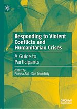 Télécharger le livre :  Responding to Violent Conflicts and Humanitarian Crises