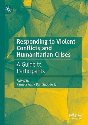 Téléchargez le livre :  Responding to Violent Conflicts and Humanitarian Crises