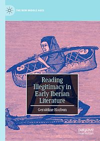 Télécharger le livre :  Reading Illegitimacy in Early Iberian Literature