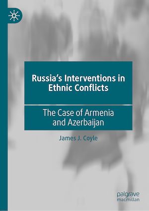 Téléchargez le livre :  Russia's Interventions in Ethnic Conflicts