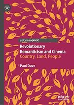 Télécharger le livre :  Revolutionary Romanticism and Cinema