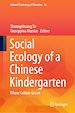 Télécharger le livre :  Social Ecology of a Chinese Kindergarten