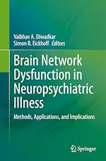 Télécharger le livre :  Brain Network Dysfunction in Neuropsychiatric Illness