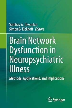 Téléchargez le livre :  Brain Network Dysfunction in Neuropsychiatric Illness