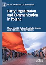 Télécharger le livre :  Party Organization and Communication in Poland