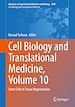 Télécharger le livre :  Cell Biology and Translational Medicine, Volume 10