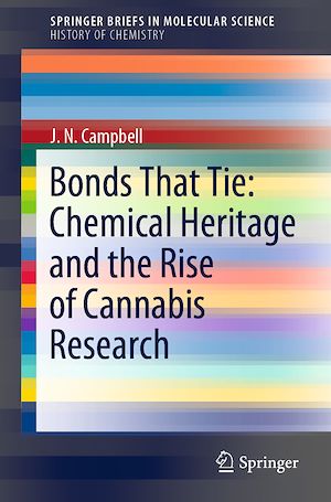 Téléchargez le livre :  Bonds That Tie: Chemical Heritage and the Rise of Cannabis Research