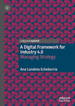 Téléchargez le livre :  A Digital Framework for Industry 4.0
