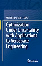 Télécharger le livre :  Optimization Under Uncertainty with Applications to Aerospace Engineering