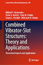 Télécharger le livre :  Combined Vibrator-Slot Structures: Theory and Applications