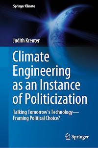 Télécharger le livre :  Climate Engineering as an Instance of Politicization