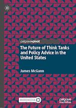 Télécharger le livre :  The Future of Think Tanks and Policy Advice in the United States
