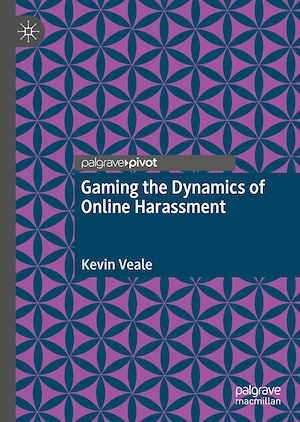 Téléchargez le livre :  Gaming the Dynamics of Online Harassment
