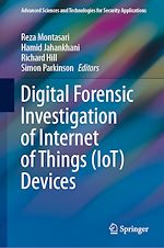 Télécharger le livre :  Digital Forensic Investigation of Internet of Things (IoT) Devices