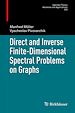 Télécharger le livre :  Direct and Inverse Finite-Dimensional Spectral Problems on Graphs