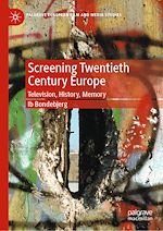 Télécharger le livre :  Screening Twentieth Century Europe