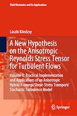 Download this eBook A New Hypothesis on the Anisotropic Reynolds Stress Tensor for Turbulent Flows