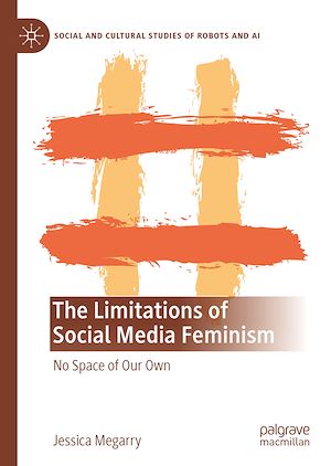 Téléchargez le livre :  The Limitations of Social Media Feminism