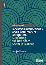 Télécharger le livre :  Innovation Intermediaries and (Final) Frontiers of High-tech