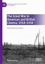 Télécharger le livre :  The Great War in American and British Cinema, 1918–1938