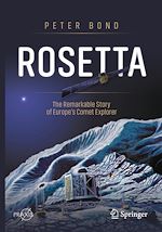 Télécharger le livre :  Rosetta: The Remarkable Story of Europe's Comet Explorer