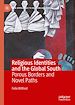 Télécharger le livre :  Religious Identities and the Global South