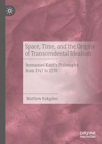 Télécharger le livre :  Space, Time, and the Origins of Transcendental Idealism