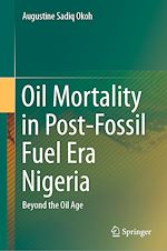Télécharger le livre :  Oil Mortality in Post-Fossil Fuel Era Nigeria