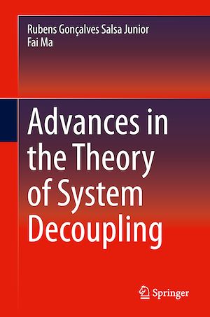 Téléchargez le livre :  Advances in the Theory of System Decoupling