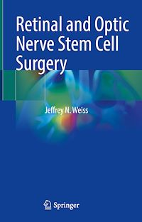 Télécharger le livre :  Retinal and Optic Nerve Stem Cell Surgery