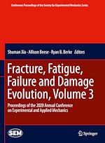 Télécharger le livre :  Fracture, Fatigue, Failure and Damage Evolution , Volume 3