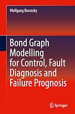 Télécharger le livre :  Bond Graph Modelling for Control, Fault Diagnosis and Failure Prognosis