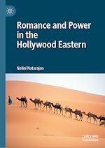 Télécharger le livre :  Romance and Power in the Hollywood Eastern