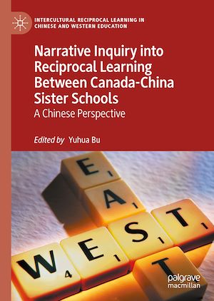 Download the eBook: Narrative Inquiry into Reciprocal Learning Between Canada-China Sister Schools