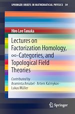 Télécharger le livre :  Lectures on Factorization Homology, 8-Categories, and Topological Field Theories
