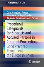 Télécharger le livre :  Procedural Safeguards for Suspects and Accused Persons in Criminal Proceedings