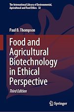 Télécharger le livre :  Food and Agricultural Biotechnology in Ethical Perspective