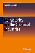 Télécharger le livre :  Refractories for the Chemical Industries