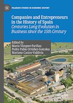 Télécharger le livre :  Companies and Entrepreneurs in the History of Spain