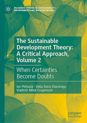 Download the eBook: The Sustainable Development Theory: A Critical Approach, Volume 2