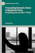 Download this eBook Prosecuting Domestic Abuse in Neoliberal Times