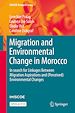 Télécharger le livre :  Migration and Environmental Change in Morocco
