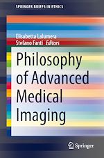 Télécharger le livre :  Philosophy of Advanced Medical Imaging